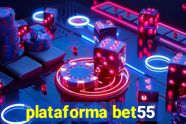 plataforma bet55